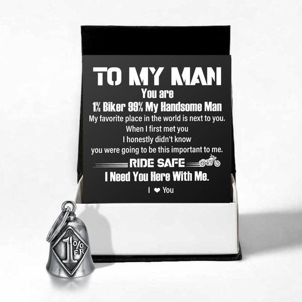 Personalized 1% Biker Bell - Biker - To My Man - I Need You Here With Me - Ragnma26002