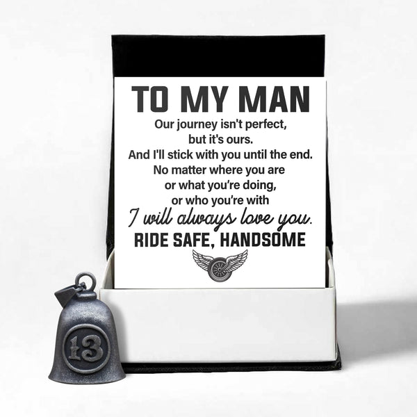 Personalized 13 Lucky Bell - Biker - To My Man - I'll Stick With You Until The End - Ragnmi26001